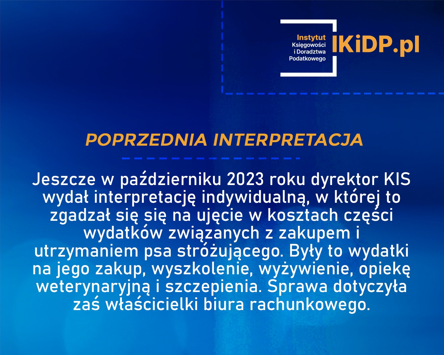 Interpretacja dyrektora KIS z października 2023 w sprawie wydatków na psa w kosztach firmowych.