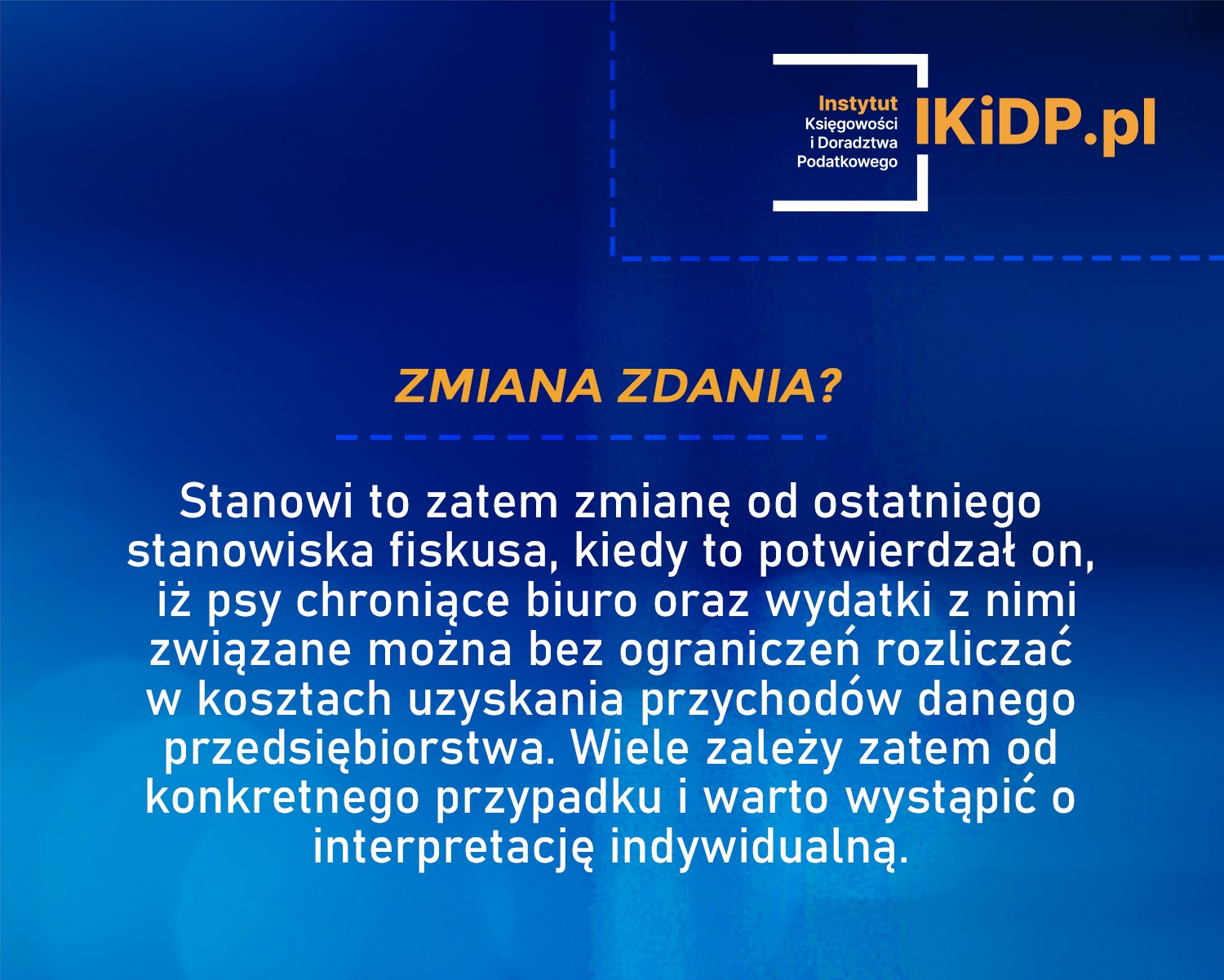 Zmiana zdania w sprawie wydatków na psa w kosztach firmowych.