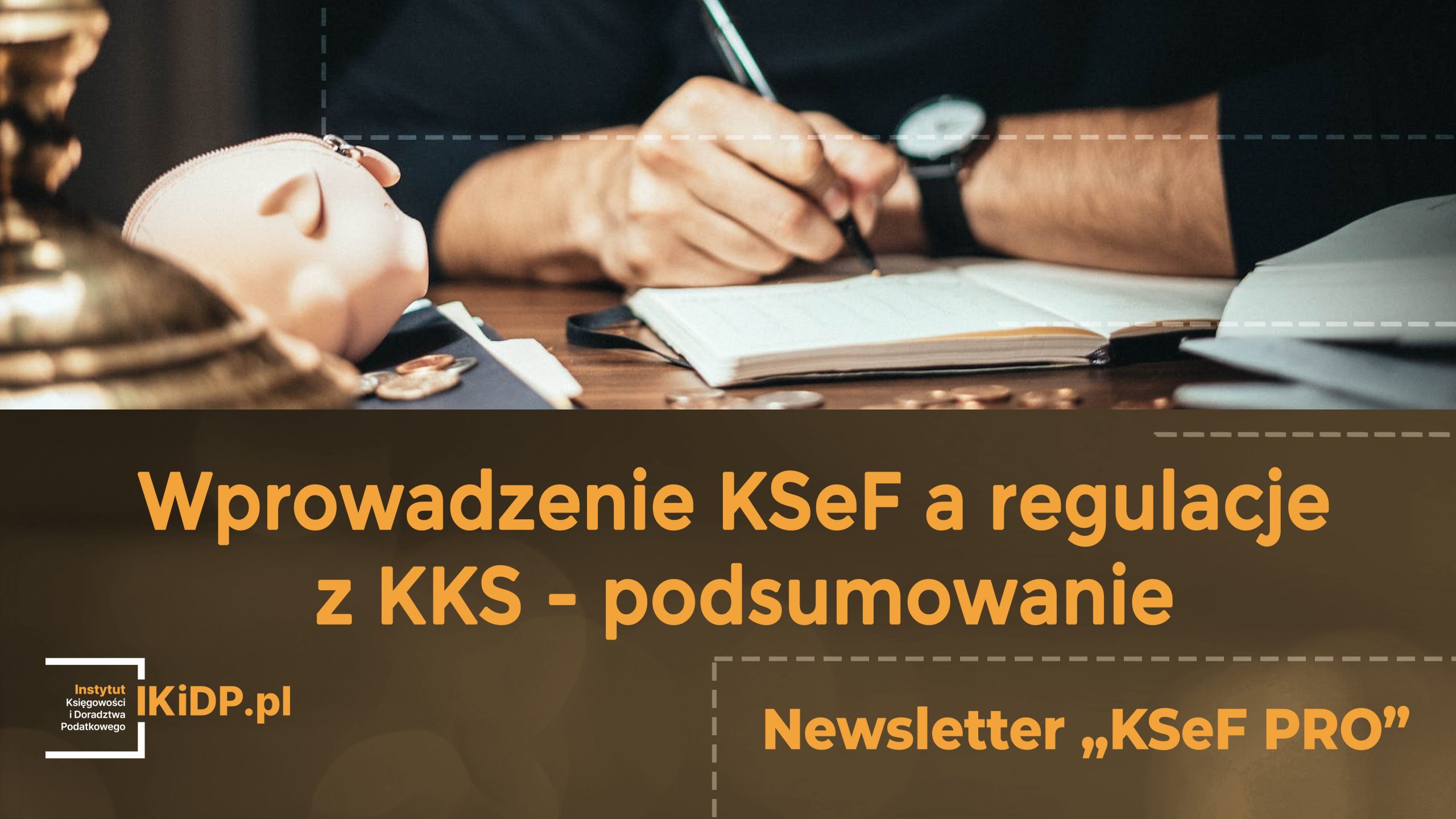 Wyjaśnienie jaki KSeF ma związek z KKS.