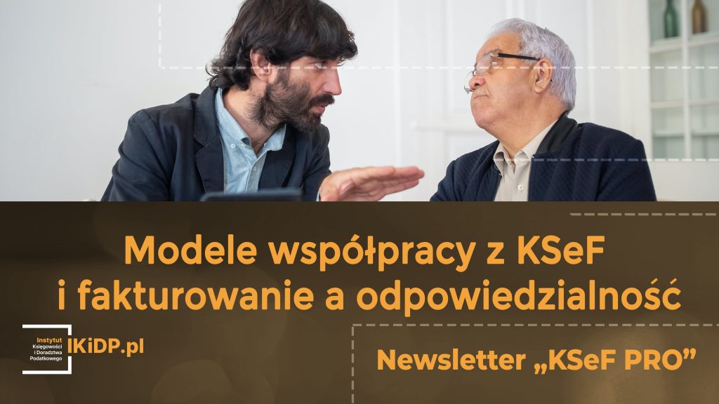 Odpowiedź na pytanie, jakie są modele współpracy w zakresie KSeF w zakresie fakturowania.