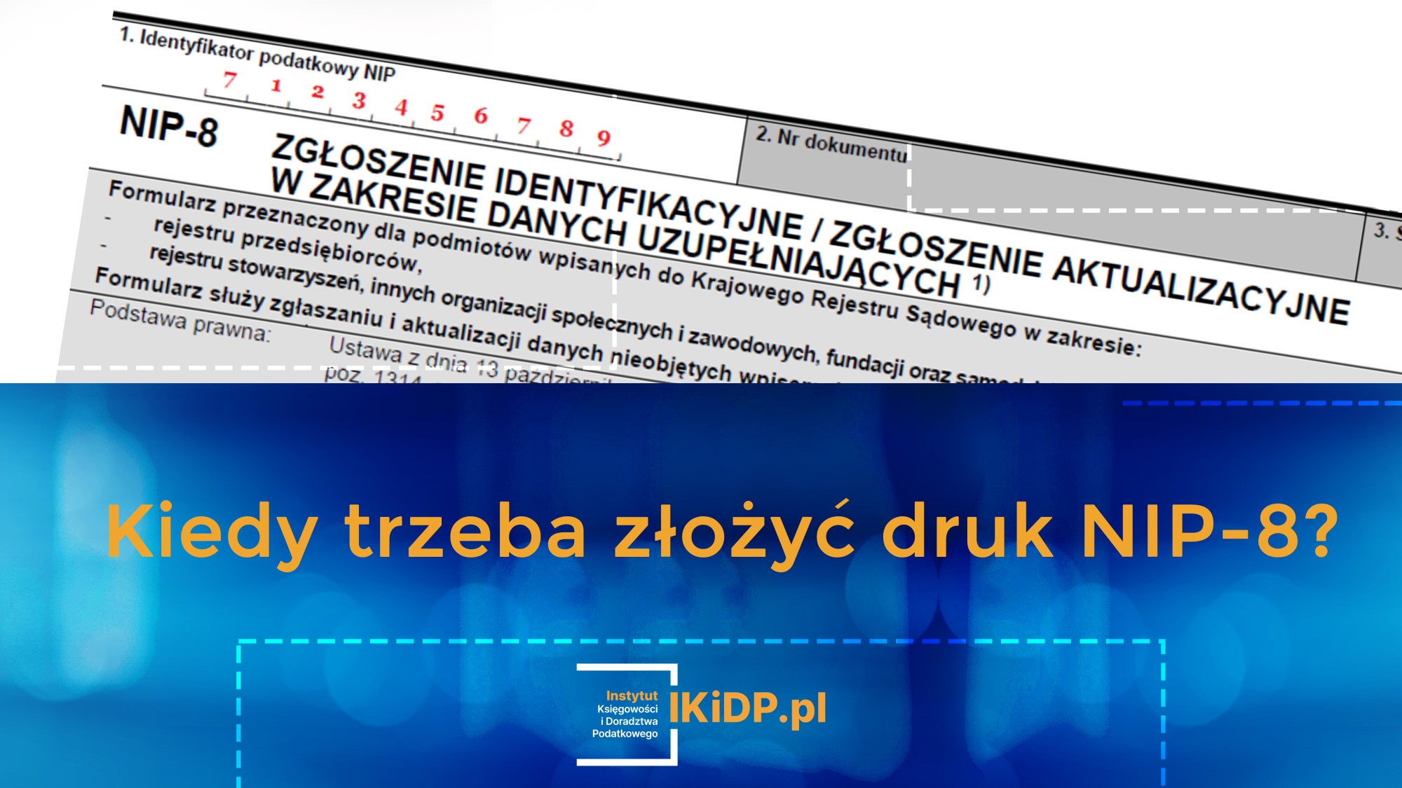 Informacja o tym, do kiedy trzeba złożyć NIP-8, żeby nie mieć kłopotów.