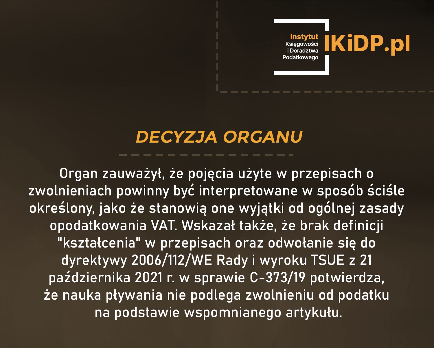 Decyzja organu, że nauka pływania nie podlega zwolnieniu od podatku VAT.