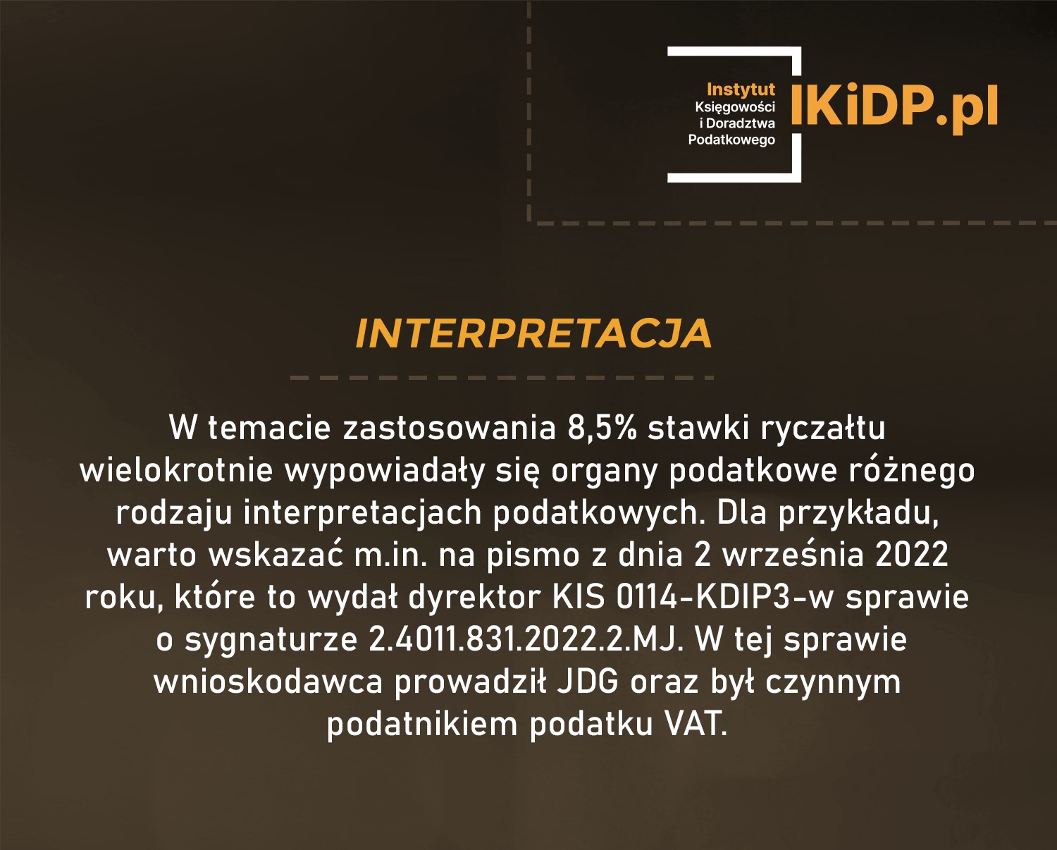wpis_2024-03-18_13 Interpretacja KIS z dnia 2 września 2022 r. w sprawie o stawki od przychodów ewidencjonowanych w wysokości 8,5%.