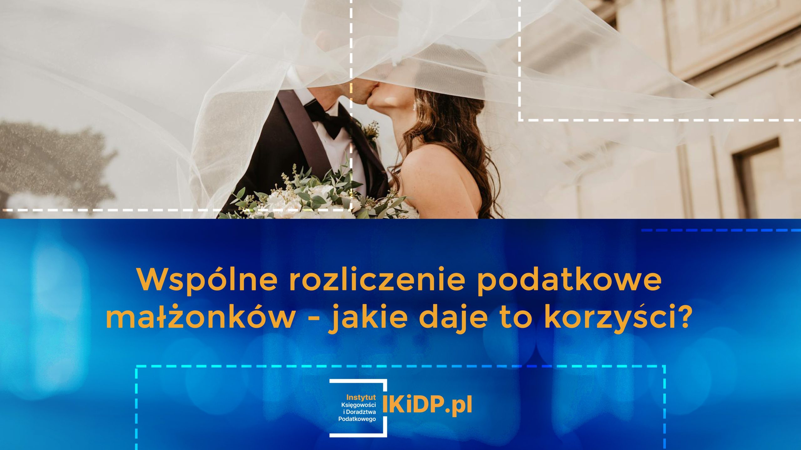 Jakie korzyści daje wspólne rozliczenie podatkowe małżonków.