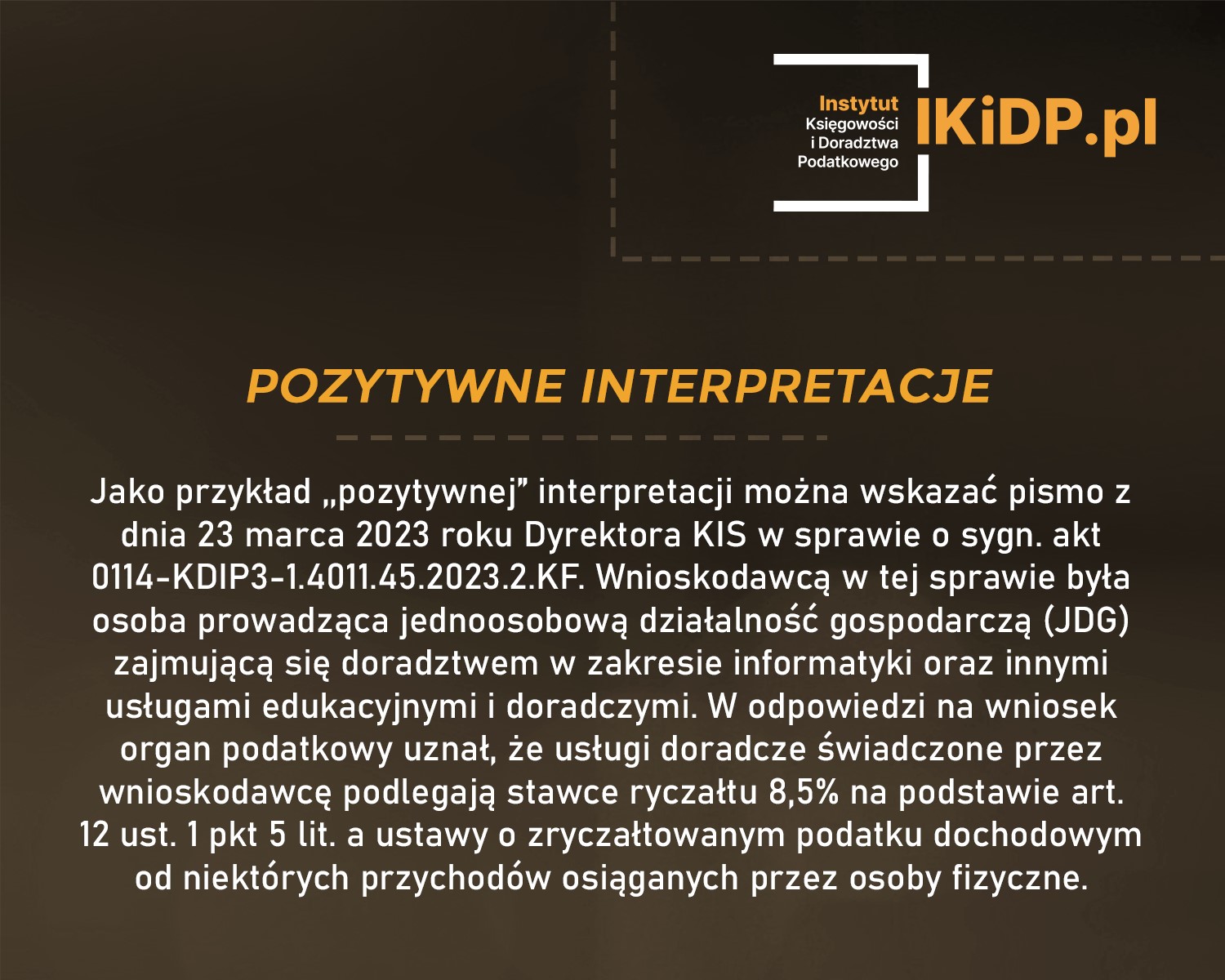 Przykład pozytywnej interpretacji Dyrektora KIS z 23 marca 2023 r.