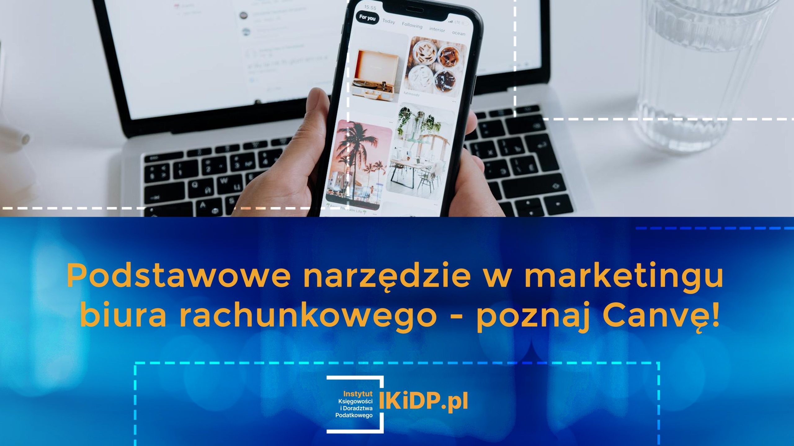 Canva to podstawowe narzędzie w marketingu biura rachunkowego.