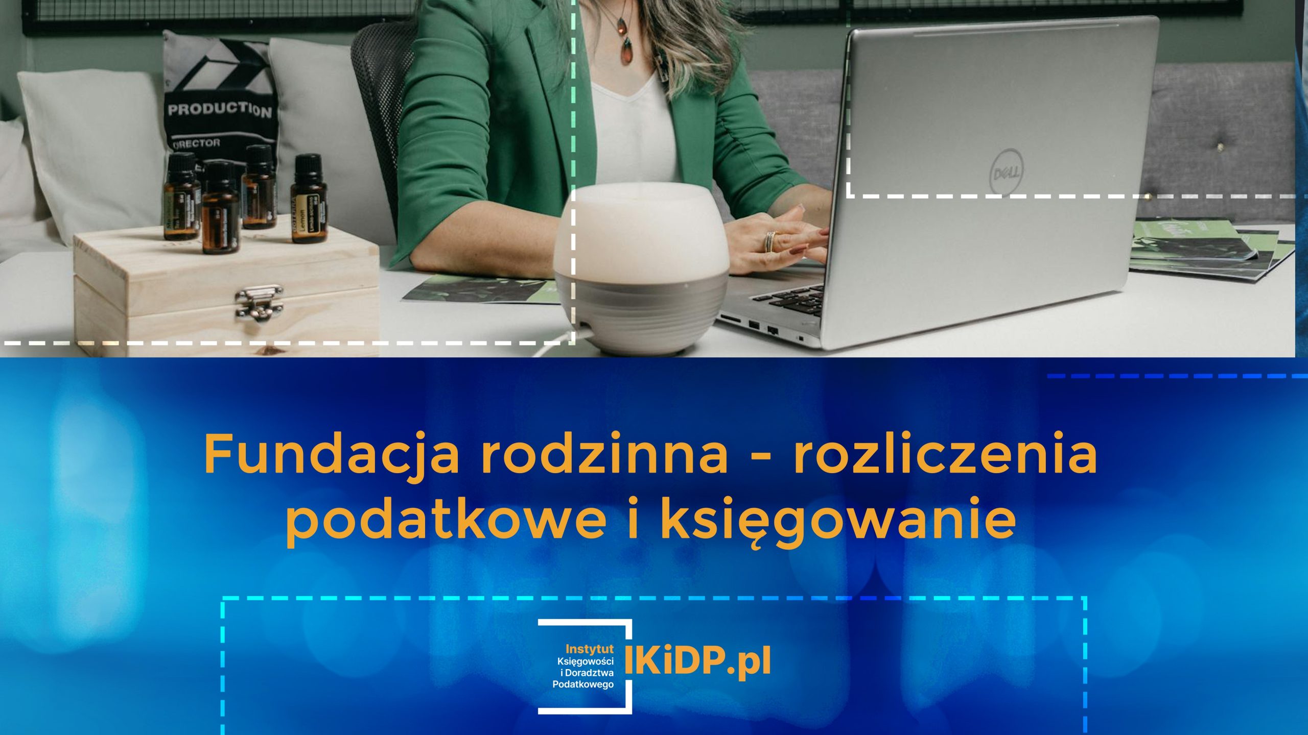 Jakie są rozliczenia podatkowe i księgowanie w fundacji rodzinnej?