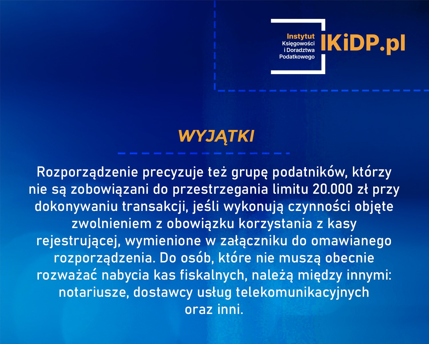 Wyjaśnienie wyjątków - kto nie musi mieć kasy fiskalnej.