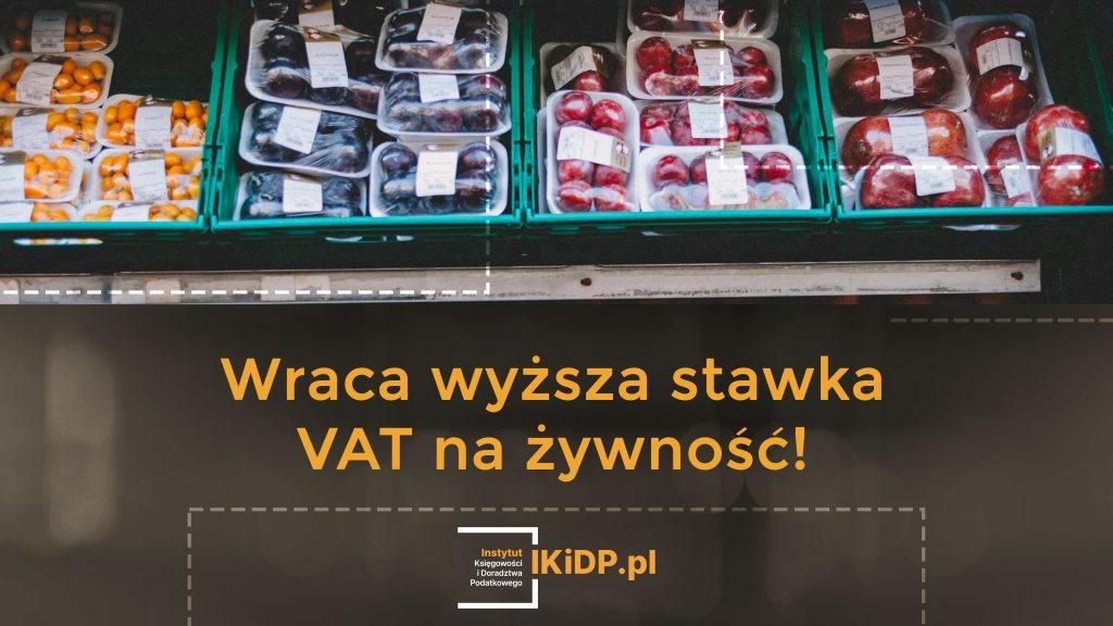 News, że wraca wyższa stawka VAT na żywność!