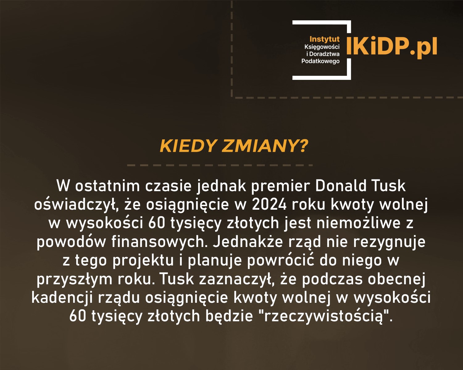 Pytanie, kiedy będzie zmiana kwoty wolnej od opodatkowania.