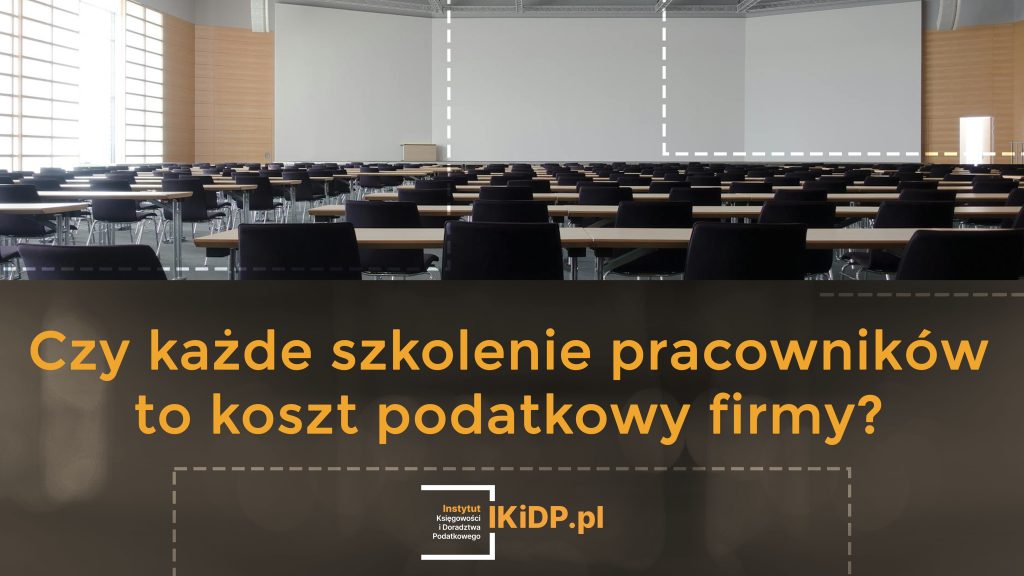 Odpowiedź na pytanie, czy każde szkolenie pracowników to koszt podatkowy firmy.