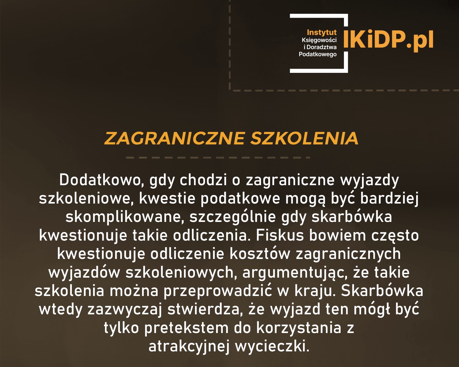 Wątpliwości, czy można odliczać koszty zagranicznych wyjazdów szkoleniowych.