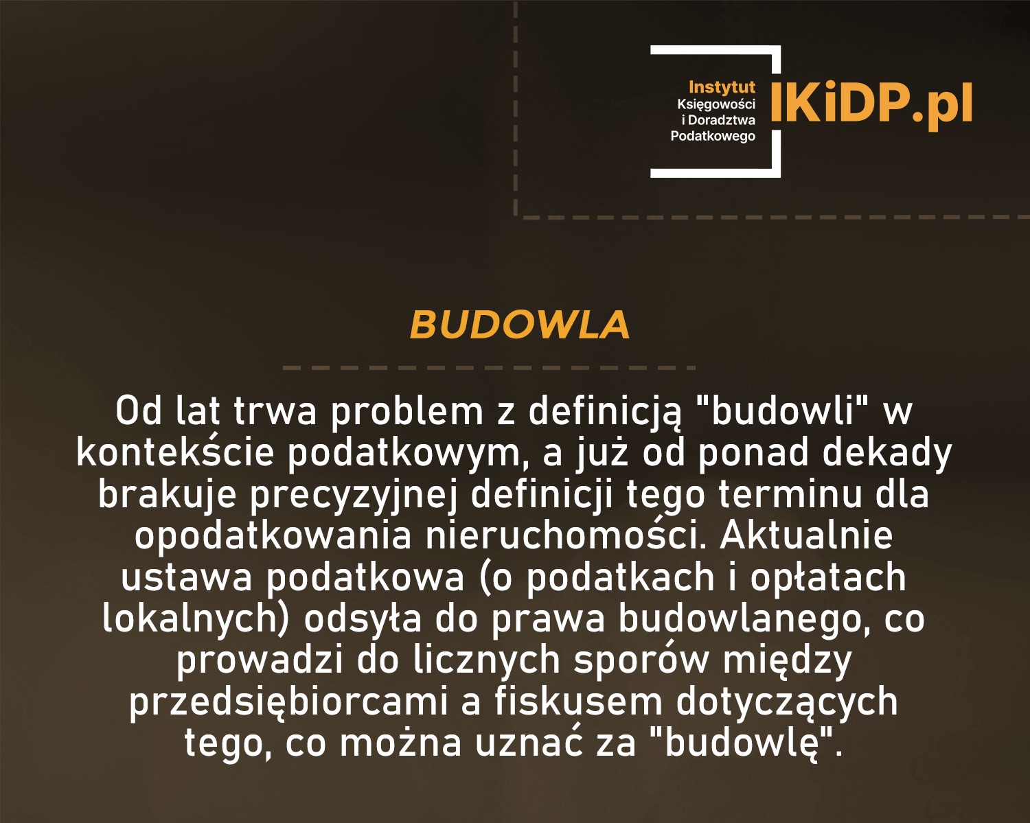 Info, że jest problem z definicją budowli na gruncie podatkowym.