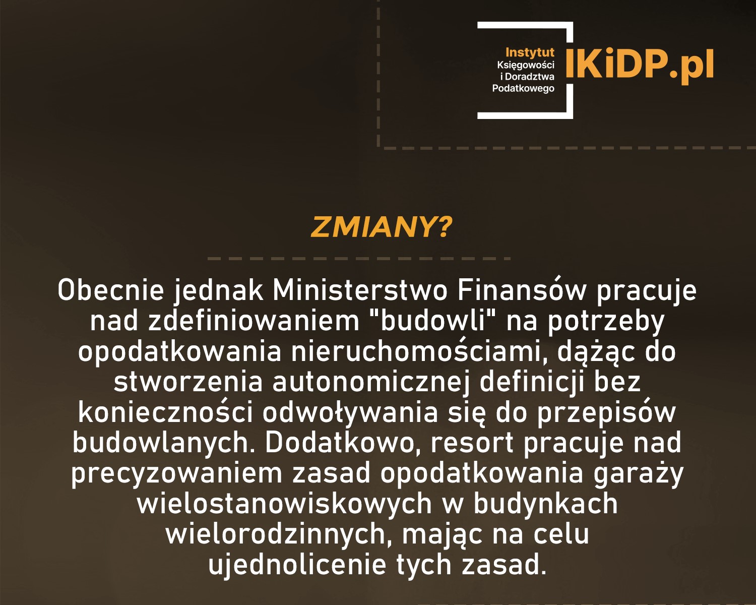 Info, że Ministerstwo Finansów pracuje nad definicją budowli.