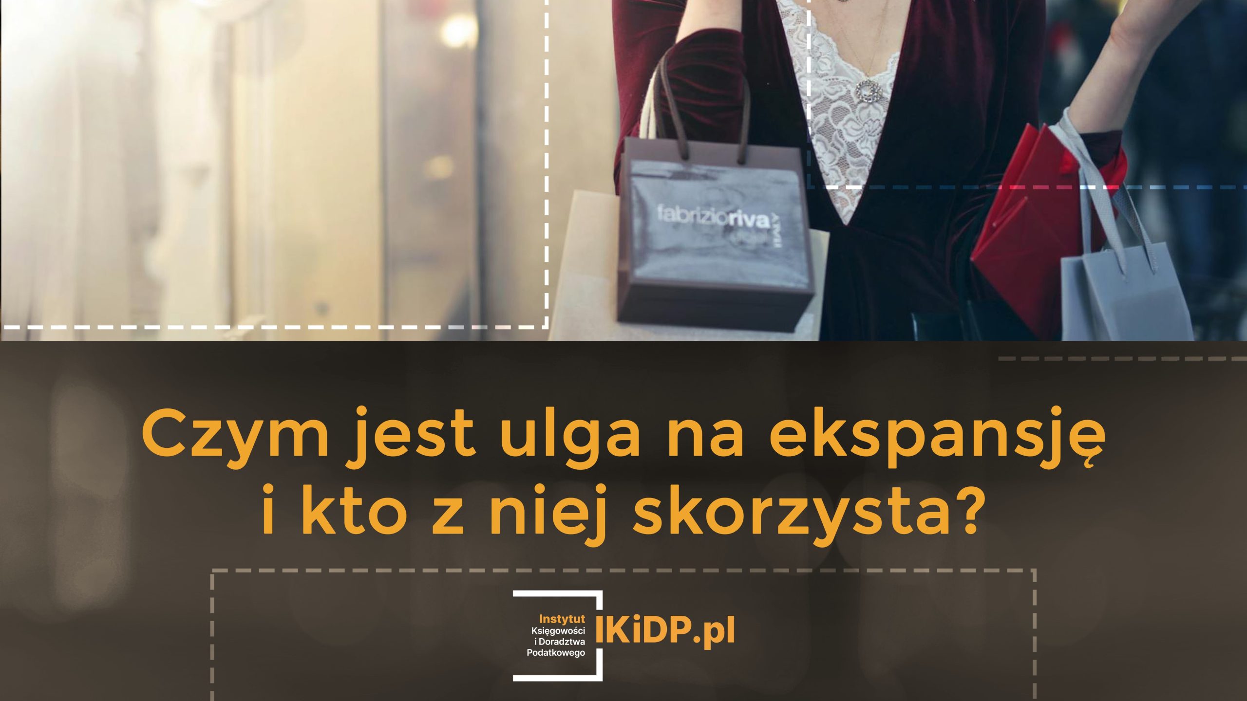 Wyjaśnienie, czym jest ulga na ekspansję i kto z niej skorzysta.