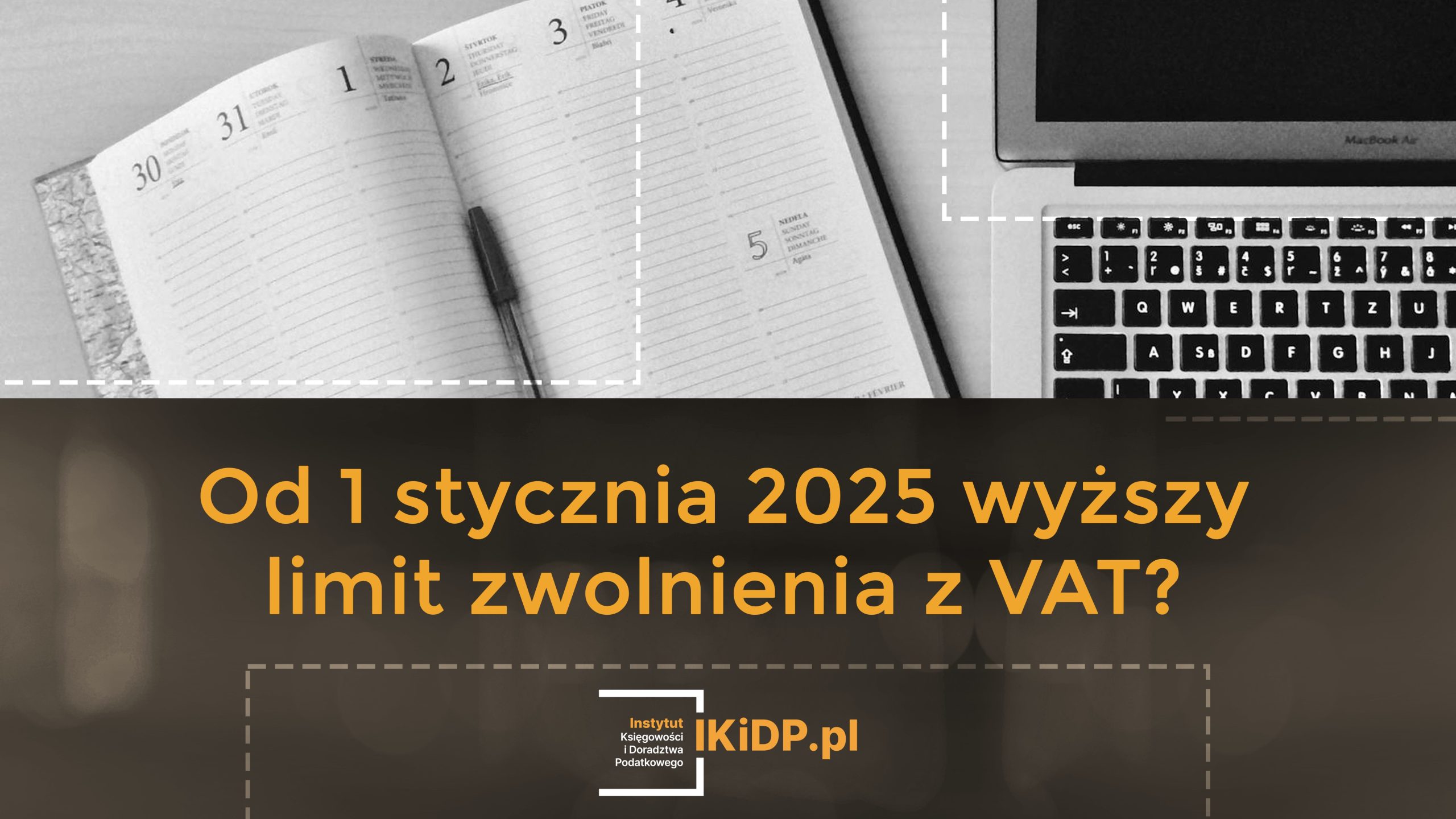 Informacja o tym, czy od stycznia 2025 roku będzie wyższy VAT.