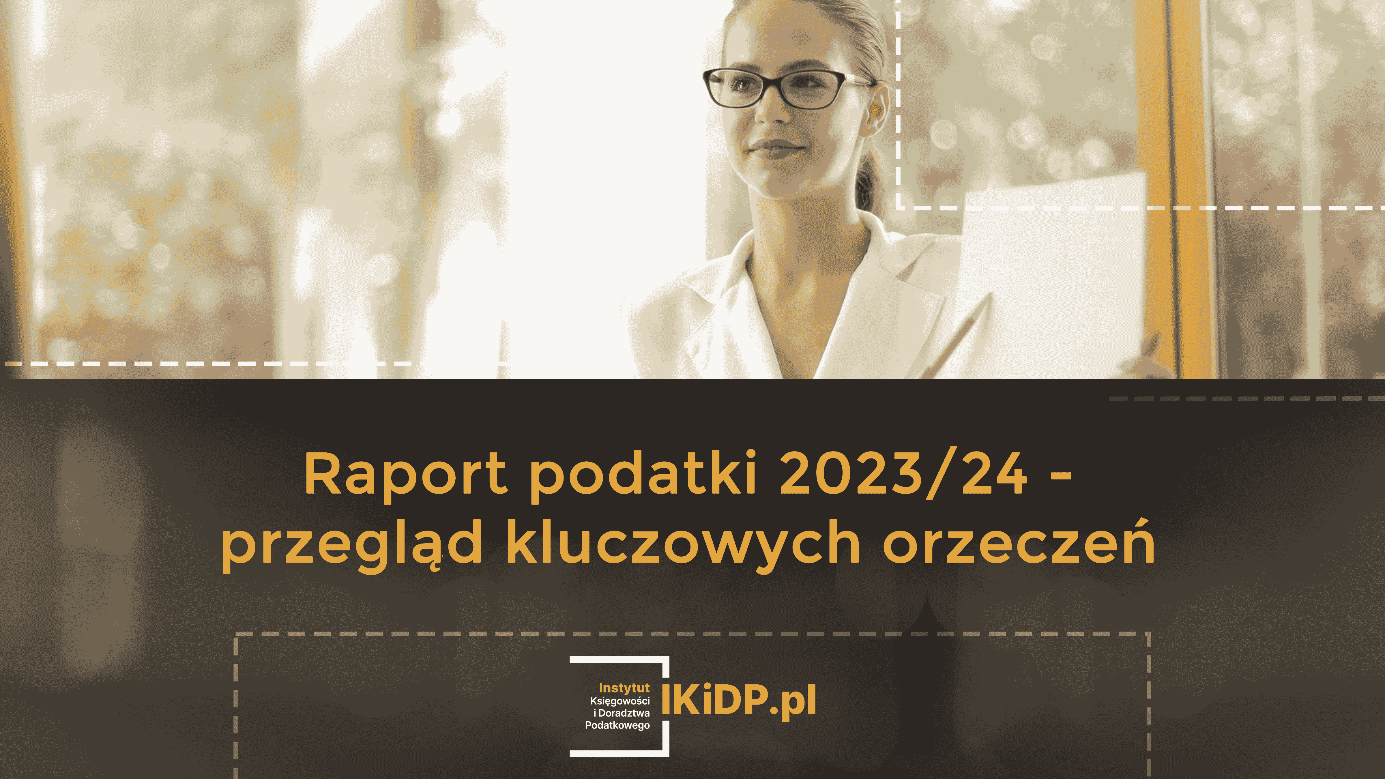 Raport podatki 2023/24 – przegląd kluczowych orzeczeń.