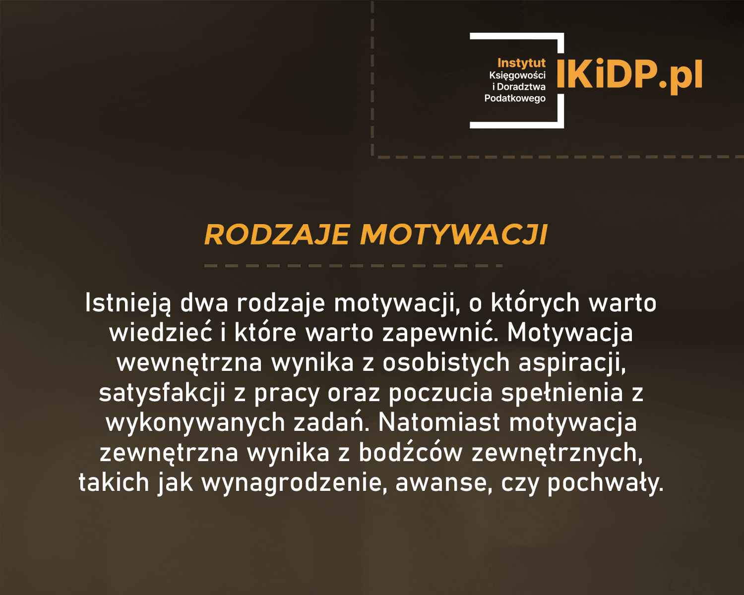Wyjaśnienie, jakie są rodzaje motywacji.