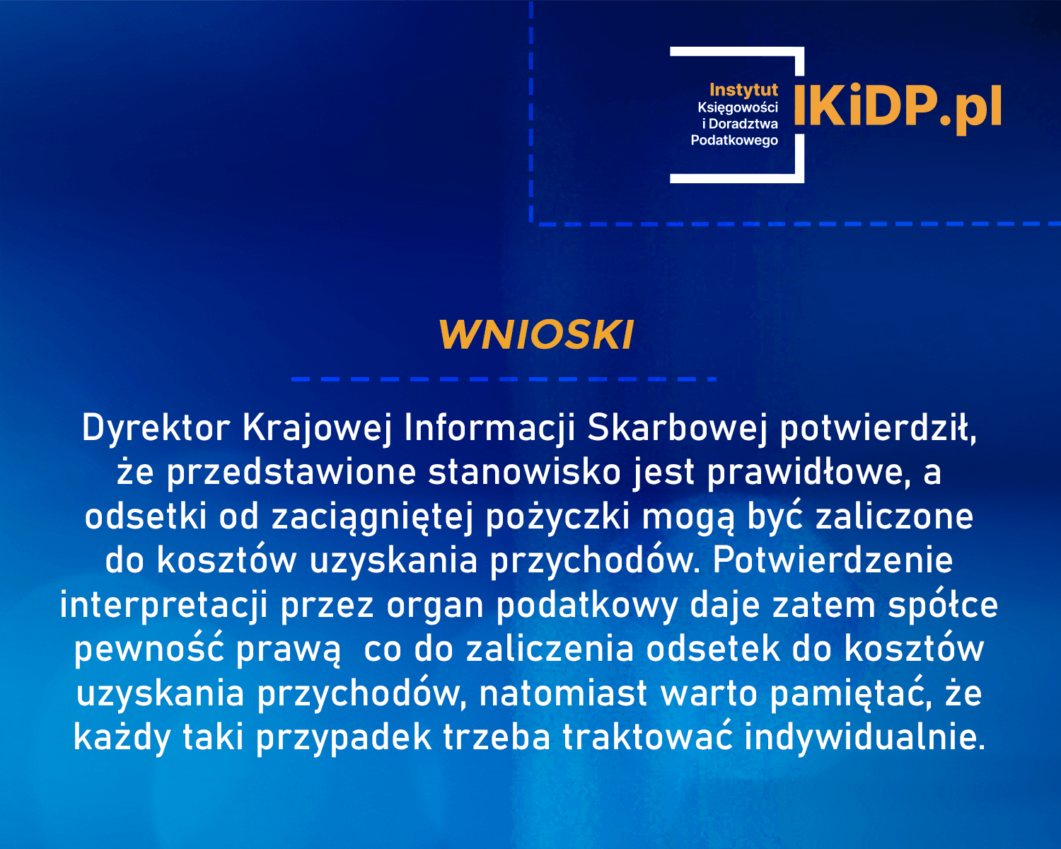 Wyjaśnienie Dyrektora KIS w sprawie zaliczenia odsetek do kosztów uzyskania przychodu.
