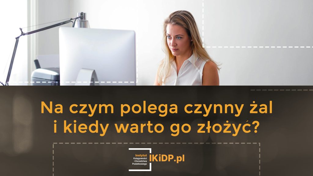 Wyjaśnienie na czym polega czynny żal i kiedy warto go złożyć.