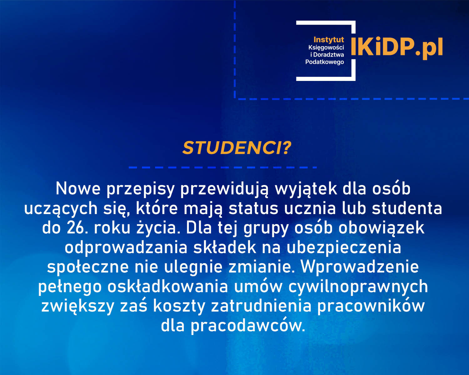 Odpowiedź na pytanie, czy studencie będę musieli płacić składki na ubezpieczenia społeczne.