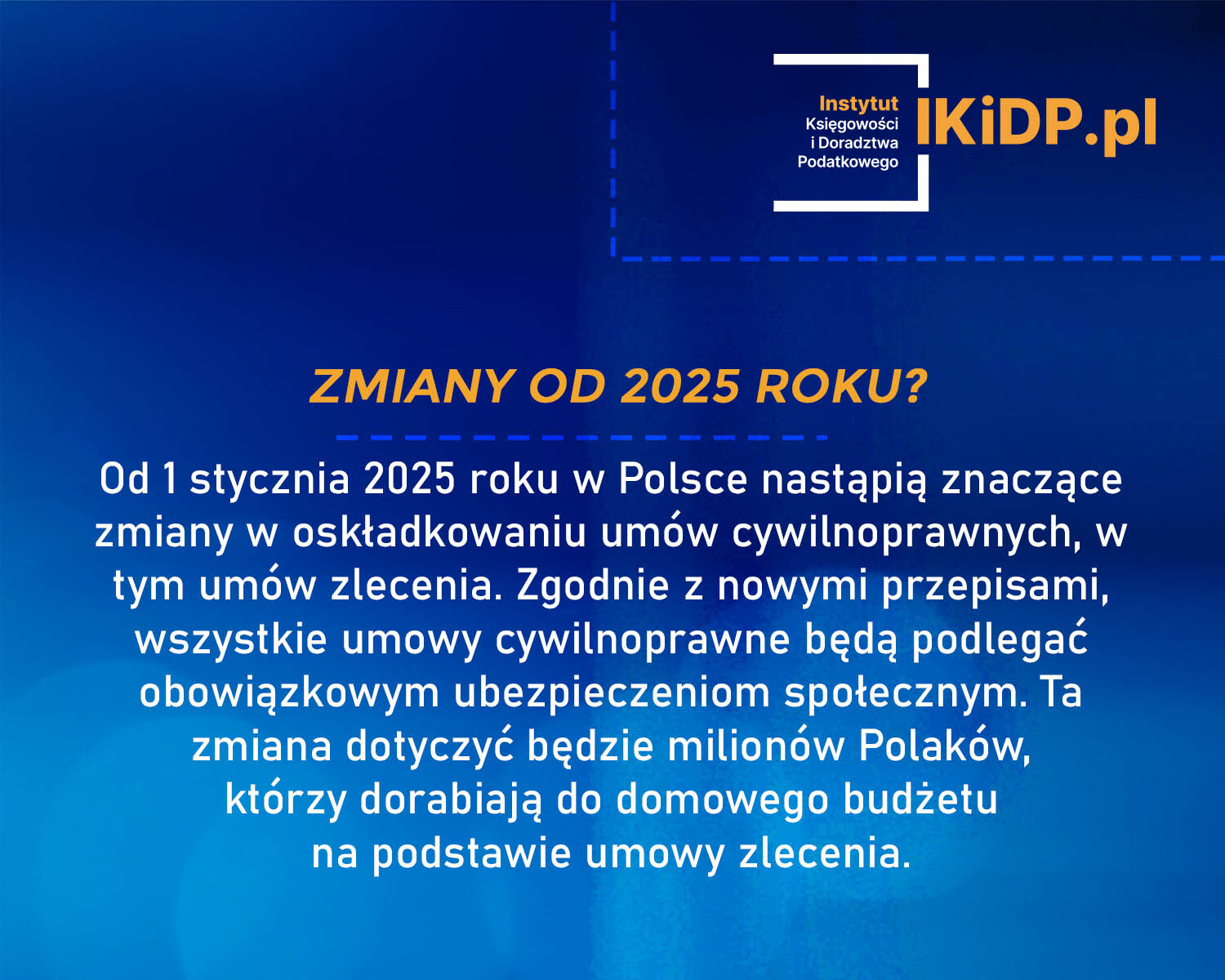 Odpowiedź na pytanie, jakie umowy cywilnoprawne będą podlegać obowiązkowym ubezpieczeniom społecznym.