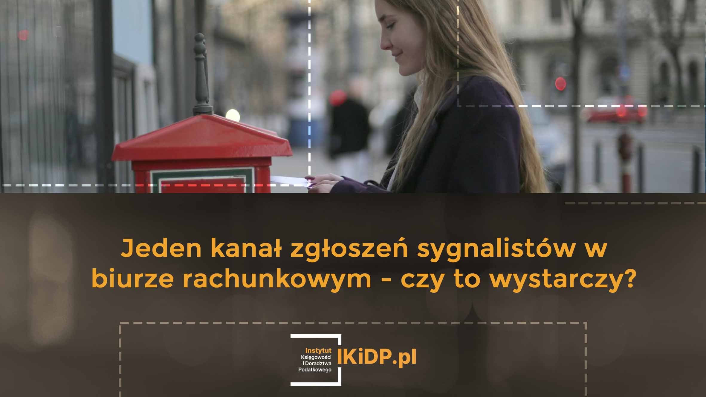 Odpowiedź na pytanie, czy wystarczy jeden kanał zgłoszeń sygnalistów w biurze rachunkowym.