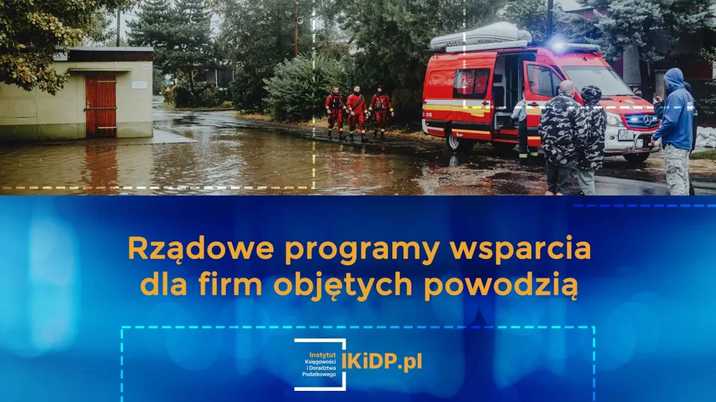 Informacje o tym, jakie są rządowe programy wsparcia dla powodzian.