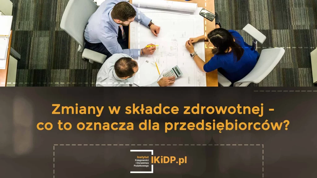 Przedsiębiorcy zastanawiają się, co oznaczają zmiany w składce zdrowotnej.