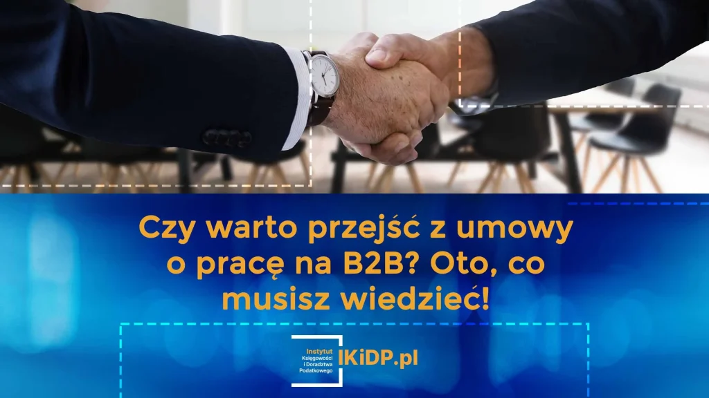 Zgoda po podpisaniu umowy B2B po przejściu na tę formę zatrudnienia.