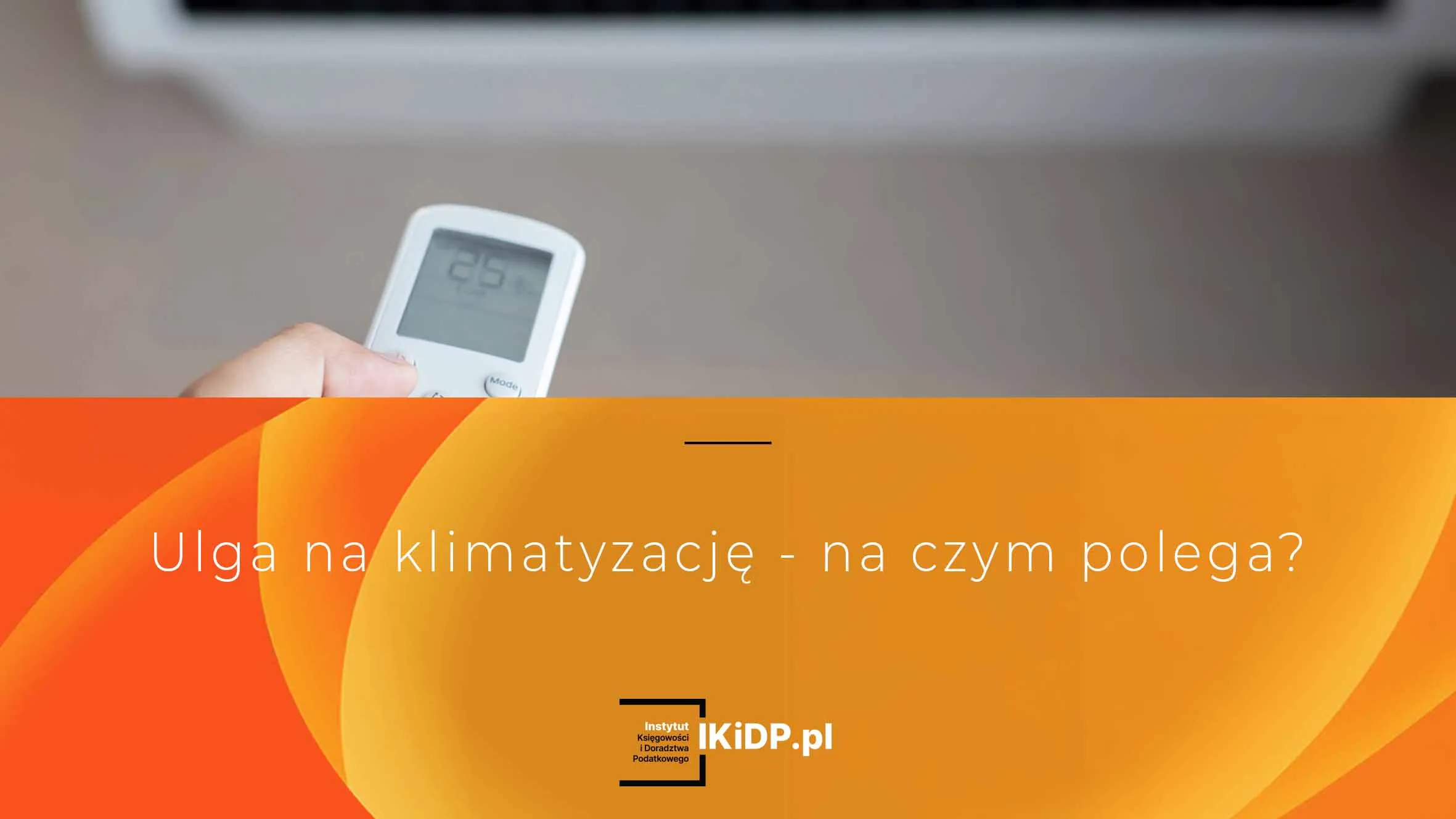 Wyjaśnienie na czym polega ulga na klimatyzację