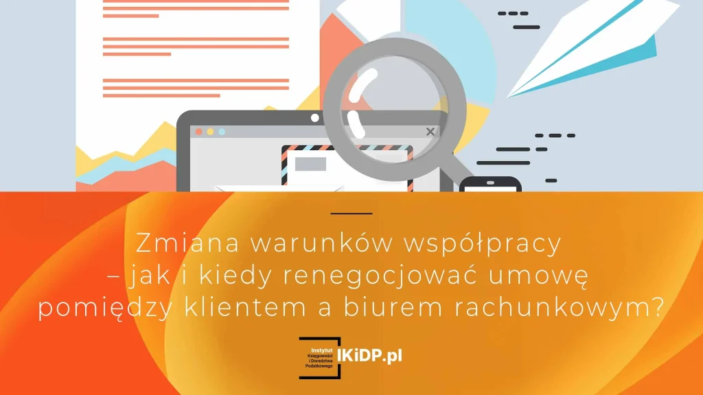 Informacja o tym, jak renegocjować umowę pomiędzy biurem rachunkowym a klientem.