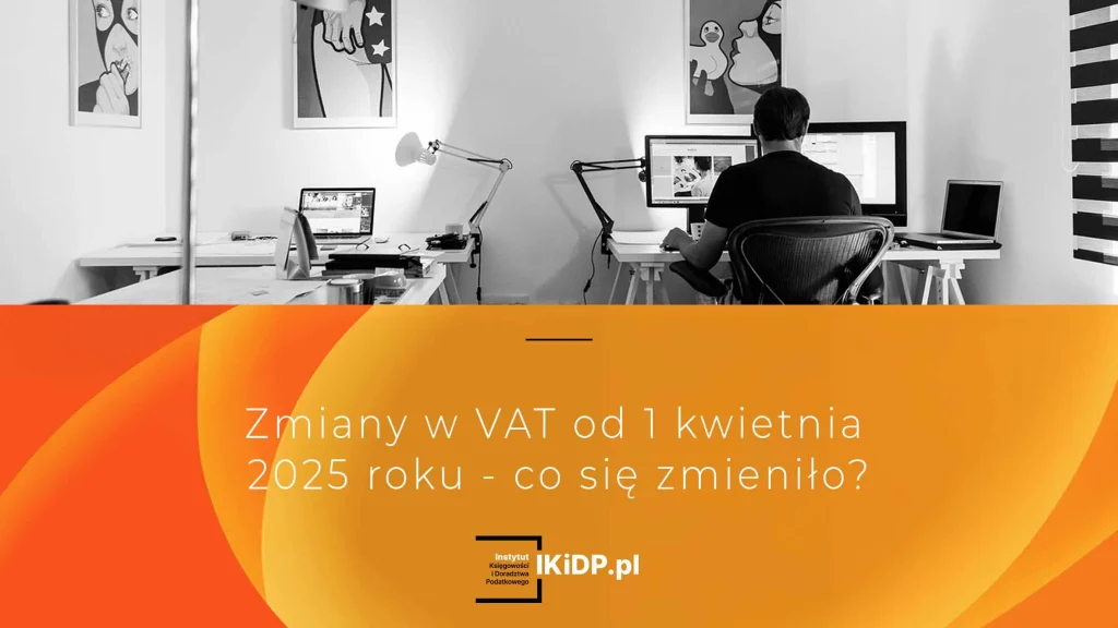 Podatnik szuka zmian w VAT od kwietnia 2025 r.