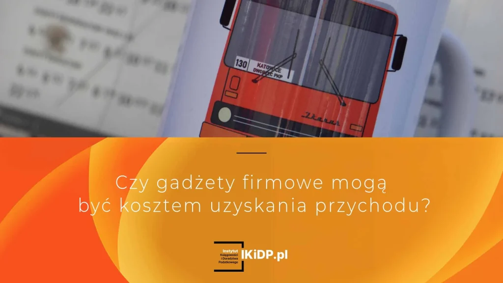 Nie wiadomo czy gadżety firmowe mogą być kosztem uzyskania przychodu.