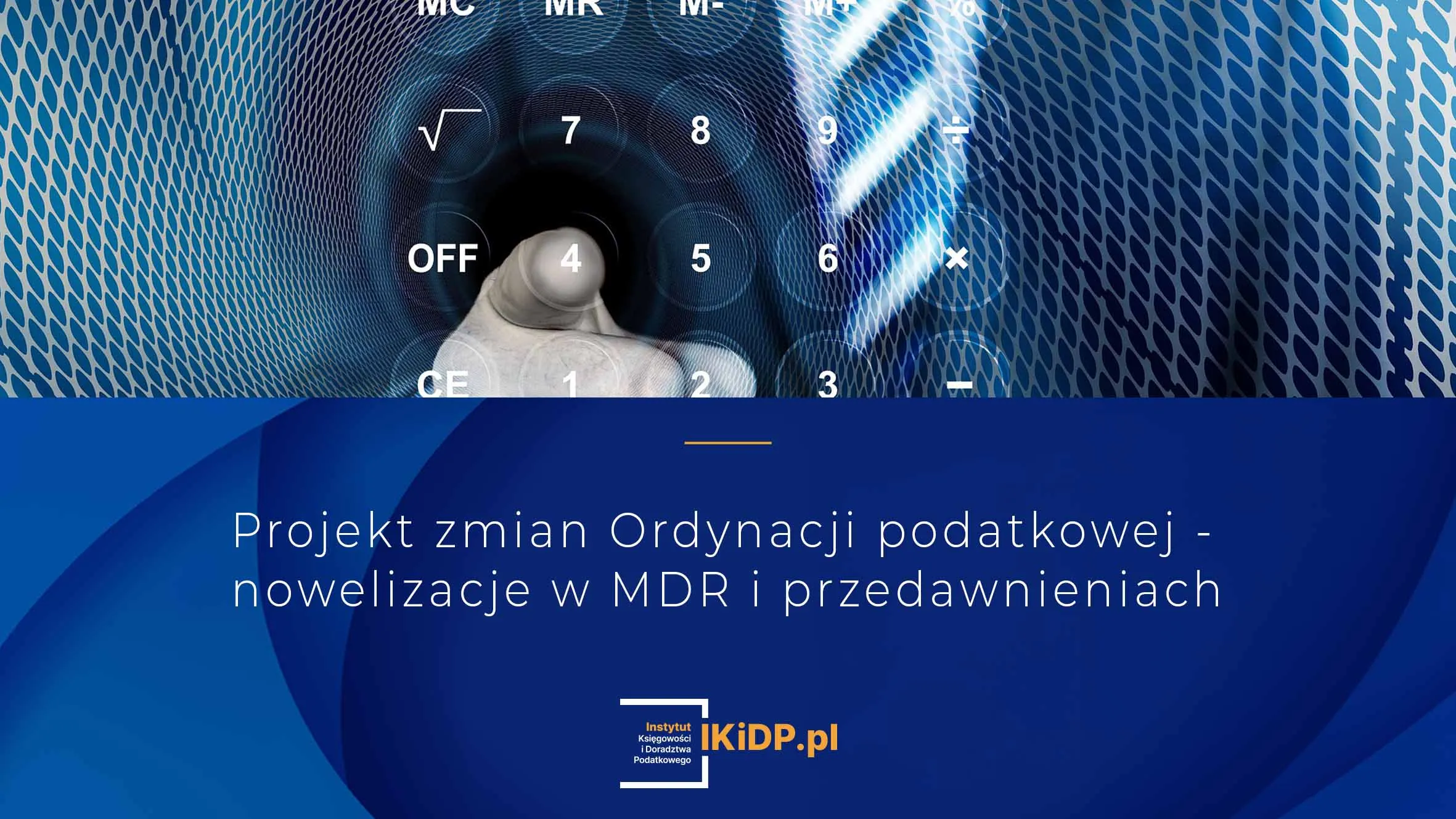 Informacja o projekcie zmian w ordynacji podatkowej w MDR i przedawnieniach