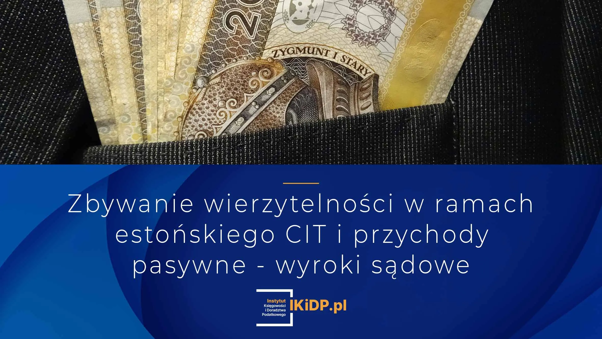 Wyjaśnienie, że są różne wyroki sądowe w sprawie zbywania wierzytelności i ma to wpływ na rozliczanie estońskiego CIT.