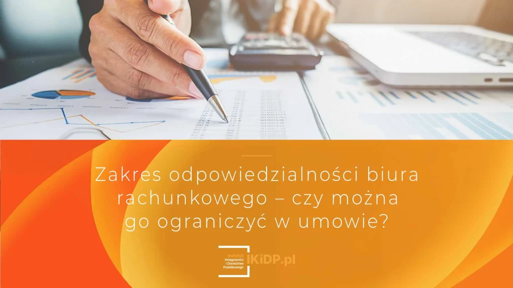 Gotowe rozwiązania jak w umowie z klientem ograniczyć odpowiedzialność biura rachunkowego